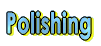 Polishing